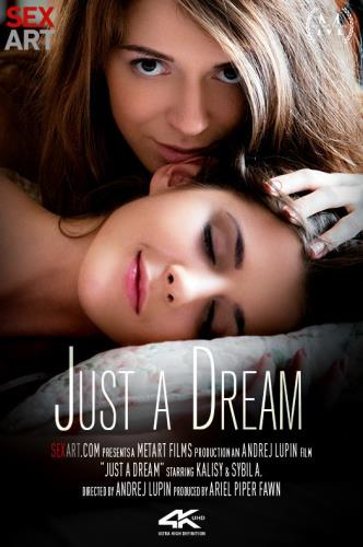 Kalisy & Sybil A - Just A Dream) - Oct 20 (21.10.2017/SexArt.com / MetArt.com/FullHD/1080p) 