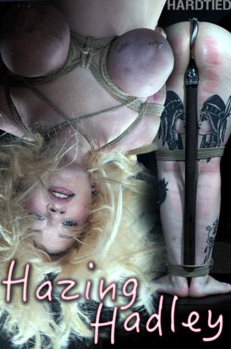 Hadley Haze - Hazing Hadley [HD, 720p] [HardTied.com]