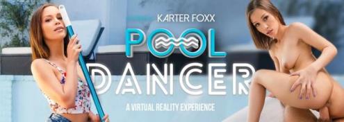 Karter Foxx - Pool Dancer (23.04.2019/VRBangers.com/3D/VR/UltraHD 2K/1440p) 