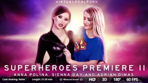 Anna Polina, Sienna Day - Superheroes premiere II (02.10.2019/VirtualRealPorn.com/3D/VR/UltraHD 2K/1600p) 