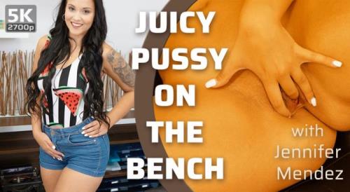 Jennifer Mendez - Juicy Pussy on the Bench (01.10.2019/TmwVRnet.com/3D/VR/UltraHD 4K/2700p) 