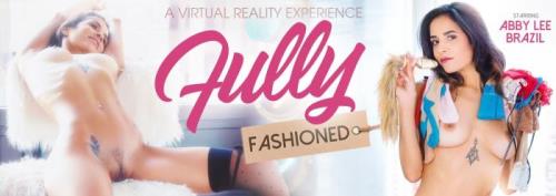 Abby Lee Brazil - Fully Fashioned (18.10.2019/VRBangers.com/3D/VR/UltraHD 4K/3072p) 