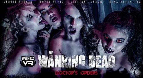 Gina Valentina, Jillian Janson, Kenzie Reeves, Sofie Reyez - The Wanking Dead: Doctor's Orders (21.01.2020/WankzVR.com/3D/VR/UltraHD 2K/1600p)