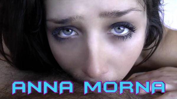 PierreWoodman.com/: Anna Morna - WUNF 174 - Deep Throat & Anal! [SD] (547 MB)