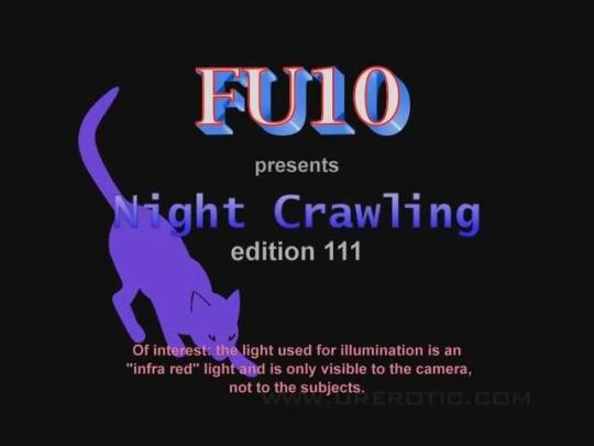 Urerotic: FU10 Night Crawling 111 (SD/480p/1.08 GB) 16.11.2016