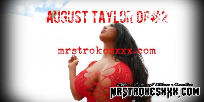 MrStrokesXXX.com: August Taylor - Round 2 DP Tag Team [SD] (466 MB)