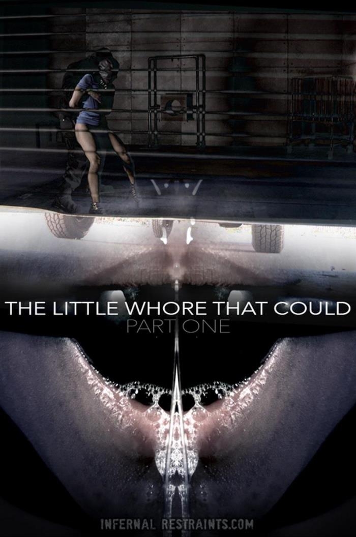The Little Whore That Could Part 1 / 24-03-2017 (InfernalRestraints) [SD/480p/MP4/494 MB] by XnotX