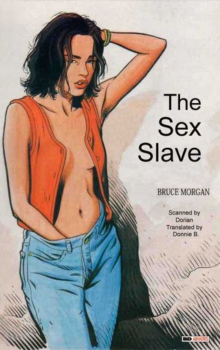 Bruce Morgan The Sex Slave [152  pages]