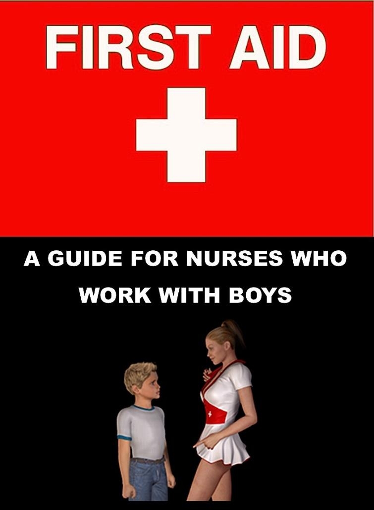First Aid - A Guide For Nurses Who Work With Boys [108  pages]