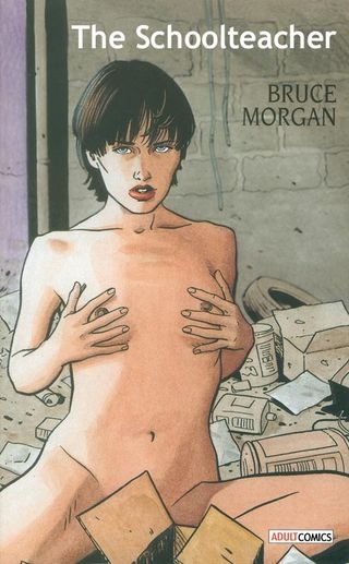 Bruce Morgan The School Teacher (comics/404  pages/49.46 MB)