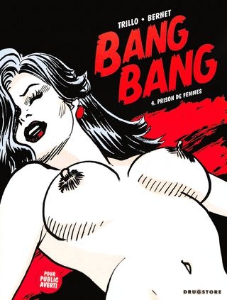 Jordi Bernet Bang Bang 04 - Prison de femmes [French] [72  pages]