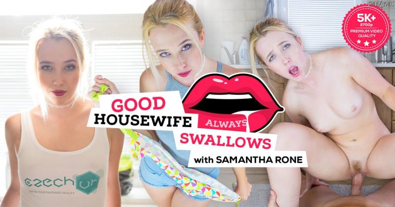 CzechVR.com: Samantha Rone - Good Housewife Always Swallows [2K UHD] (3.55 GB) VR Porn