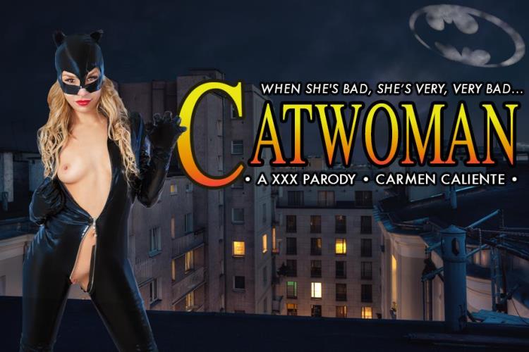 Carmen Caliente (CATWOMAN XXX) [vrcosplayx / 2K UHD / 3D VR]
