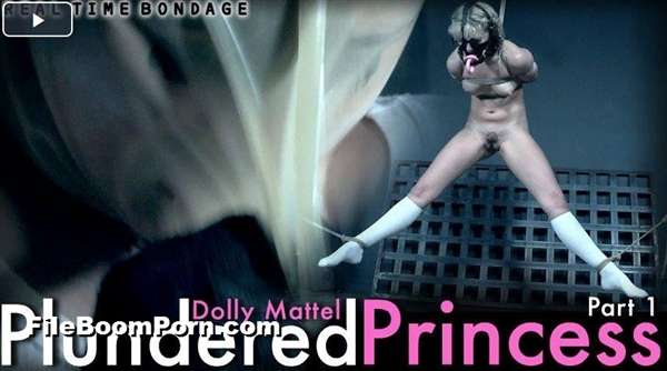 RealtimeBondage: Dolly Mattel - Plundered Princess Part 1 - Alice endures for Sir [HD/720p/3.03 GB]